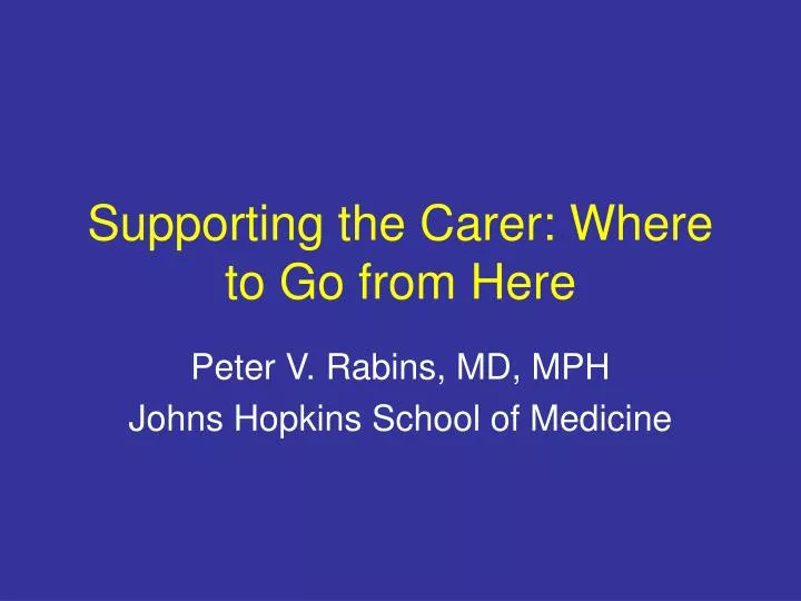 supporting the carer where to go from here