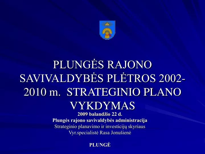 plung s rajono savivaldyb s pl tros 200 2 20 10 m strateginio plano vykdymas