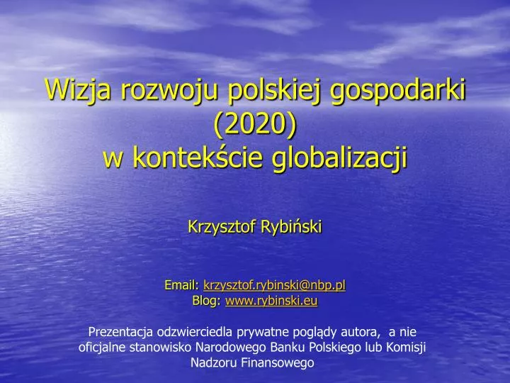 wizja rozwoju polskiej gospodarki 2020 w kontek cie globalizacji