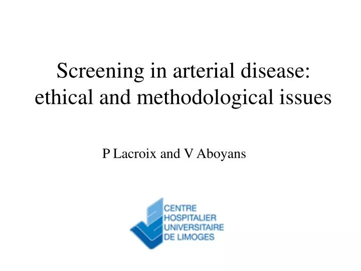 screening in arterial disease ethical and methodological issues