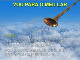 vou para o meu lar