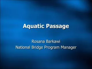 Aquatic Passage