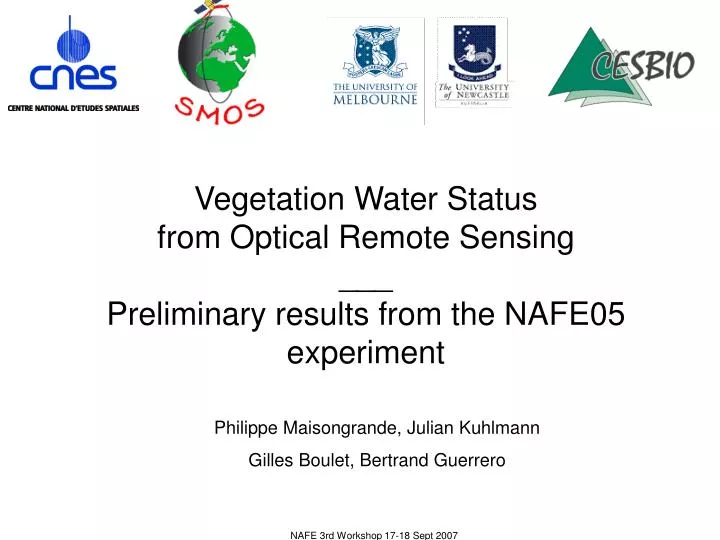 vegetation water status from optical remote sensing preliminary results from the nafe05 experiment