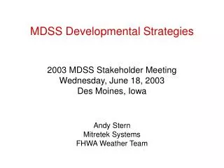 MDSS Developmental Strategies