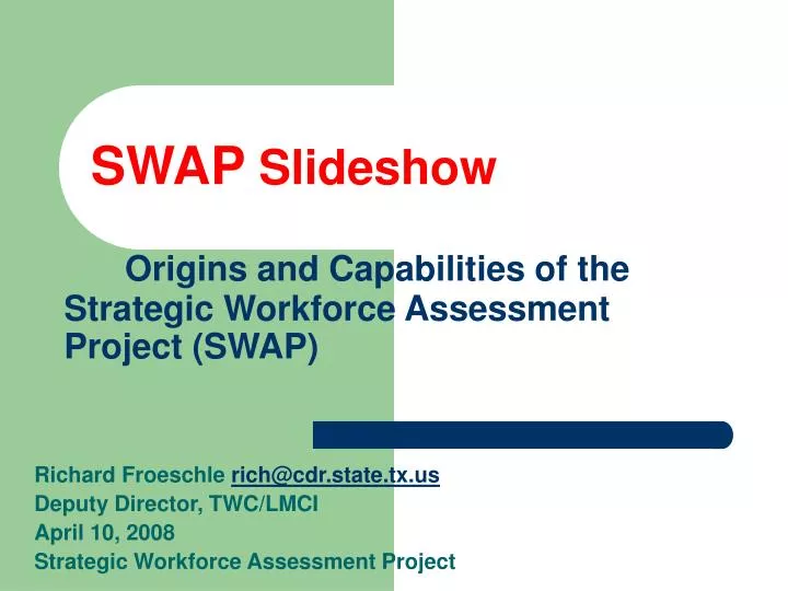 swap slideshow origins and capabilities of the strategic workforce assessment project swap