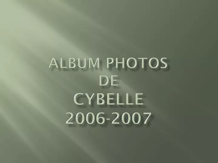 album photos de cybelle 2006 2007