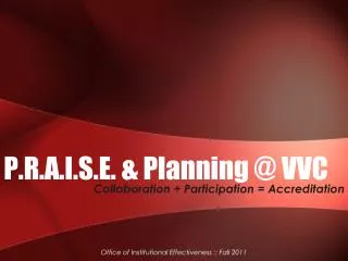 P.R.A.I.S.E. &amp; Planning @ VVC