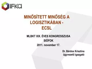 min s tett min s g a logisztik ban ecsl