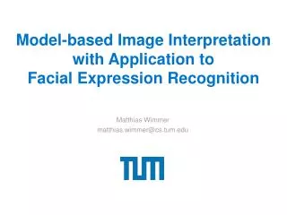 Model-based Image Interpretation with Application to Facial Expression Recognition