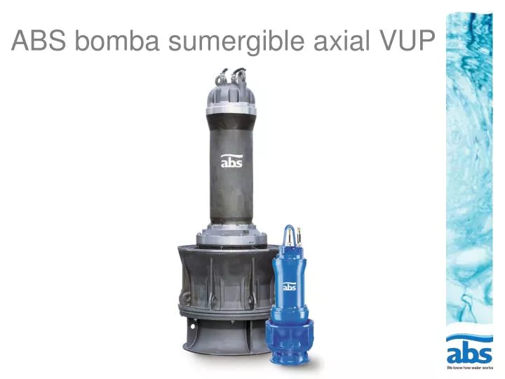 abs bomba sumergible axial vup