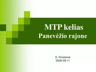 mtp kelias panev io rajone