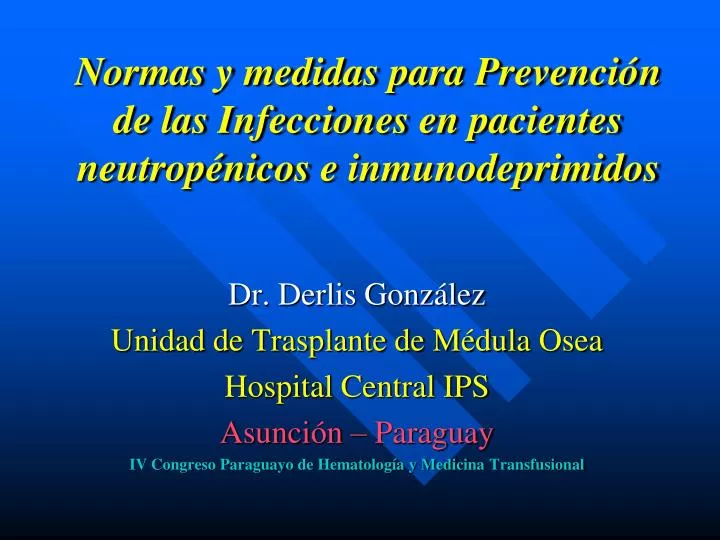 normas y medidas para prevenci n de las infecciones en pacientes neutrop nicos e inmunodeprimidos