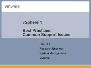 vSphere 4 Best Practices/ Common Support Issues