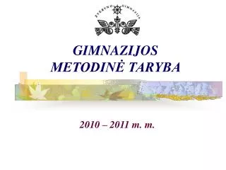 gimnazijos metodin taryba
