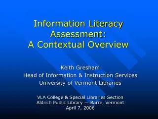 Information Literacy Assessment: A Contextual Overview
