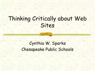Thinking Critically about Web Sites