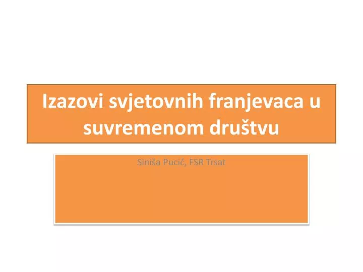 izazovi svjetovnih franjevaca u suvremenom dru tvu