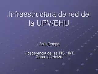 infraestructura de red de la upv ehu