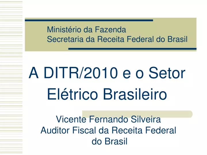 a ditr 2010 e o setor el trico brasileiro
