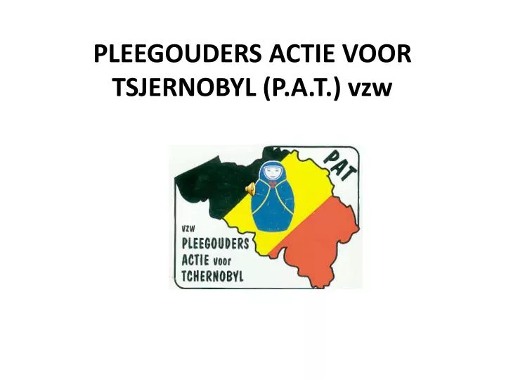 pleegouders actie voor tsjernobyl p a t vzw
