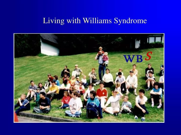 living with williams syndrome