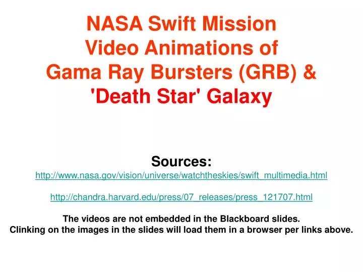 nasa swift mission video animations of gama ray bursters grb death star galaxy