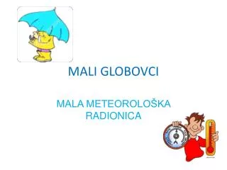 mali globovci