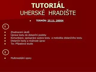 tutori l uhersk hradi te