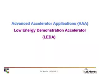 Advanced Accelerator Applications (AAA) Low Energy Demonstration Accelerator