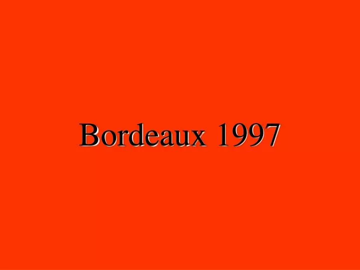 bordeaux 1997