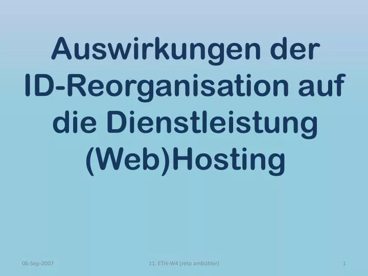 auswirkungen der id reorganisation auf die dienstleistung web hosting