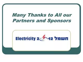 Many Thanks to All our Partners and Sponsors