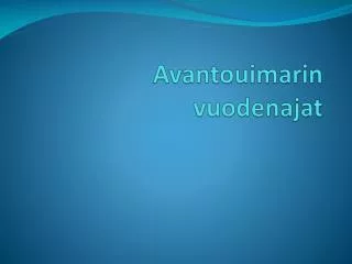 avantouimarin vuodenajat