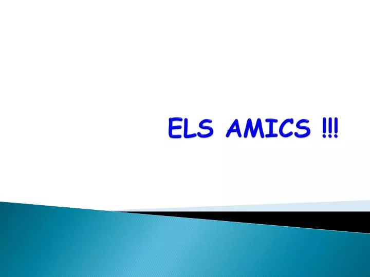 els amics