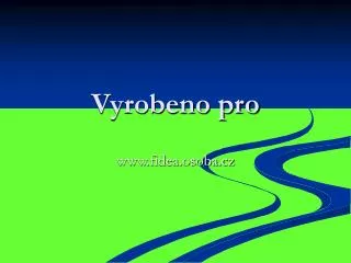 vyrobeno pro