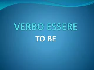 VERBO ESSERE