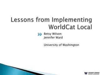 Lessons from Implementing WorldCat Local