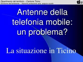 antenne della telefonia mobile un problema
