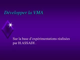 d velopper la vma