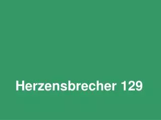 herzensbrecher 129