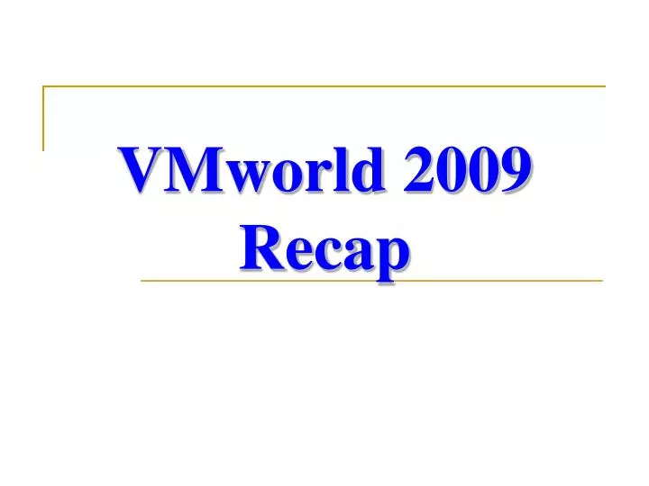 vmworld 2009 recap