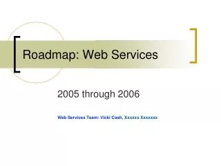 Roadmap: Web Services