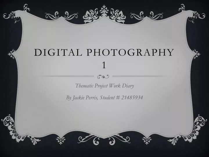 digital photography 1