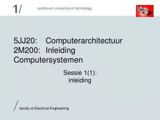 5 jj2 0 computerarchitectuur 2m200 inleiding computersystemen