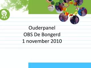 ouderpanel obs de bongerd 1 november 2010