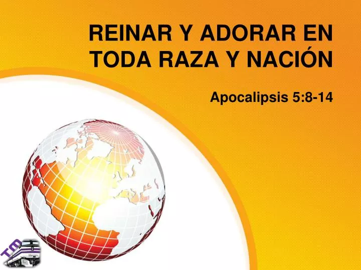 reinar y adorar en toda raza y naci n