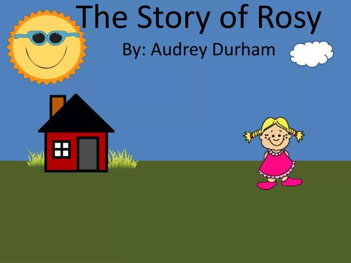 the story of rosy by audrey durham
