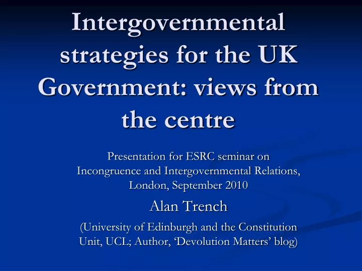 intergovernmental strategies for the uk government views from the centre