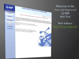 Welcome to the New and Improved! Q-HIP Web Tool Web Address q-hip