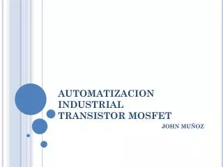 automatizacion industrial transistor mosfet